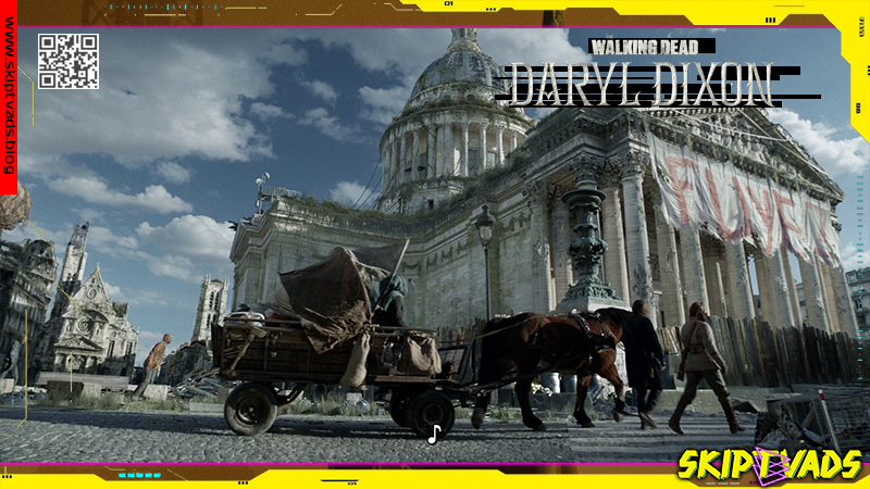 The Walking Dead: Daryl Dixon - Paris Sera Toujours Paris - Episode 3 - Season 1 - RECAP - www.skiptvads.blog
